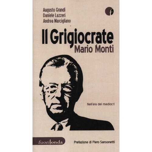 Uno sguardo sull’attualità : un libro sul ‘nostro’  Presidente del Consiglio.