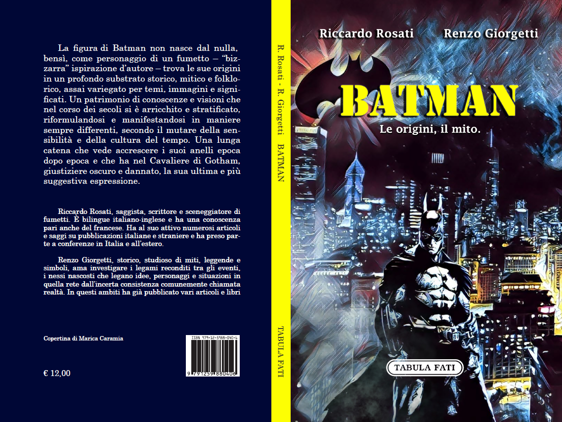 Il “BATMAN” di Riccardo Rosati e Renzo Giorgetti. A cura di Francesco G. Manetti