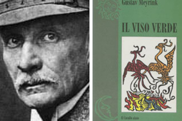 Riletture/ “Il viso verde” di Gustav Meyrink, lo scrittore del Mistero – Fabio S. P. Iacono